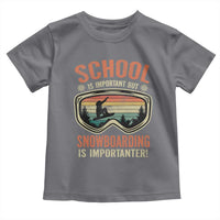 Funny School Is Important But Snowboarding Is Importanter Toddler T Shirt - Wonder Print Shop