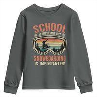 Funny School Is Important But Snowboarding Is Importanter Youth Sweatshirt - Wonder Print Shop