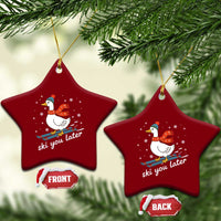 Funny Skiing Goose Ceramic Ornament Ski You Later Winter Vacation Sport - Wonder Print Shop