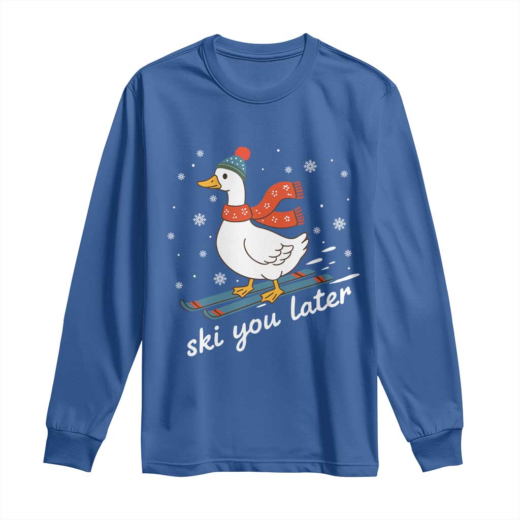 Funny Skiing Goose Long Sleeve Shirt Ski You Later Winter Vacation Sport - Wonder Print Shop