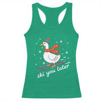 Funny Skiing Goose Racerback Tank Top Ski You Later Winter Vacation Sport - Wonder Print Shop