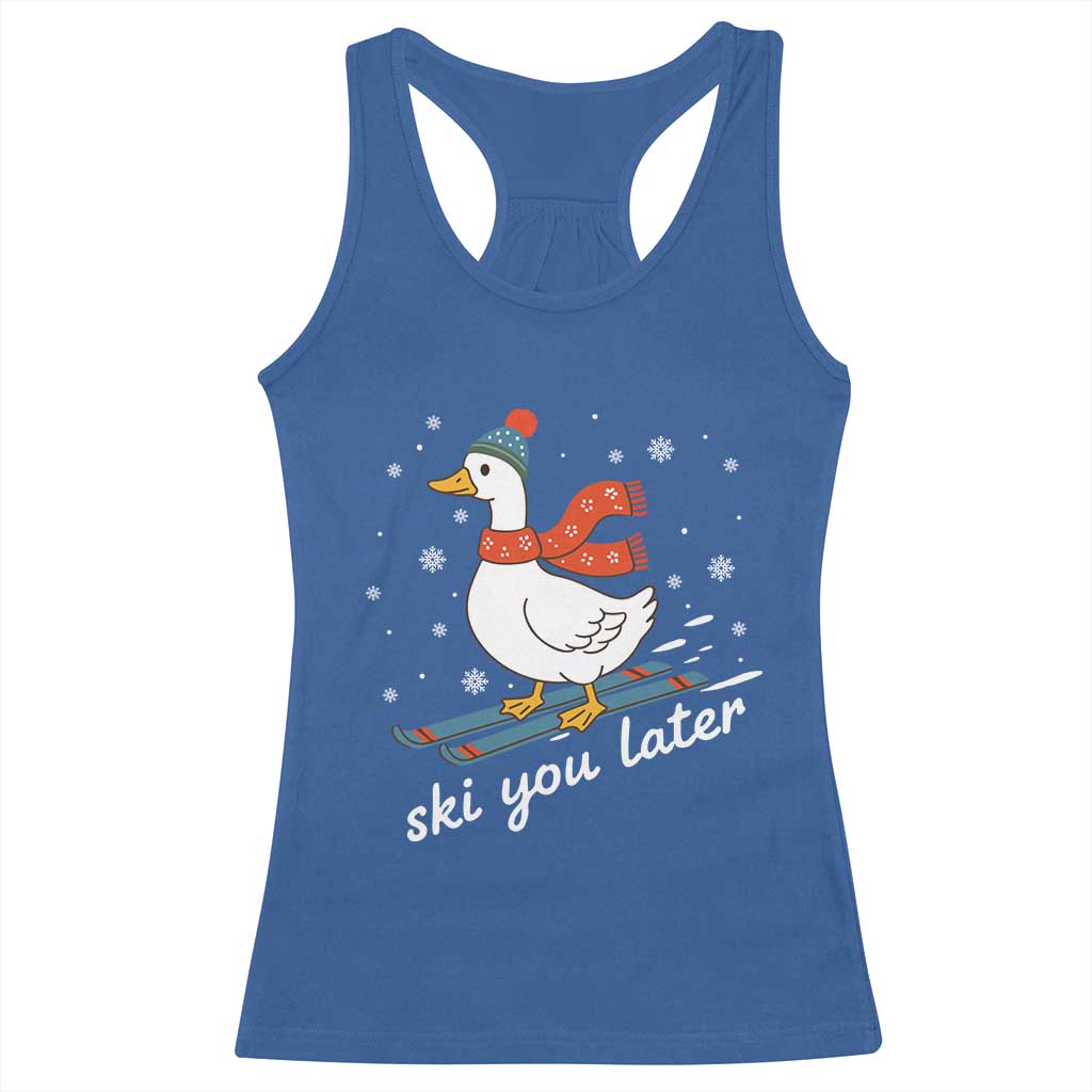 Funny Skiing Goose Racerback Tank Top Ski You Later Winter Vacation Sport - Wonder Print Shop