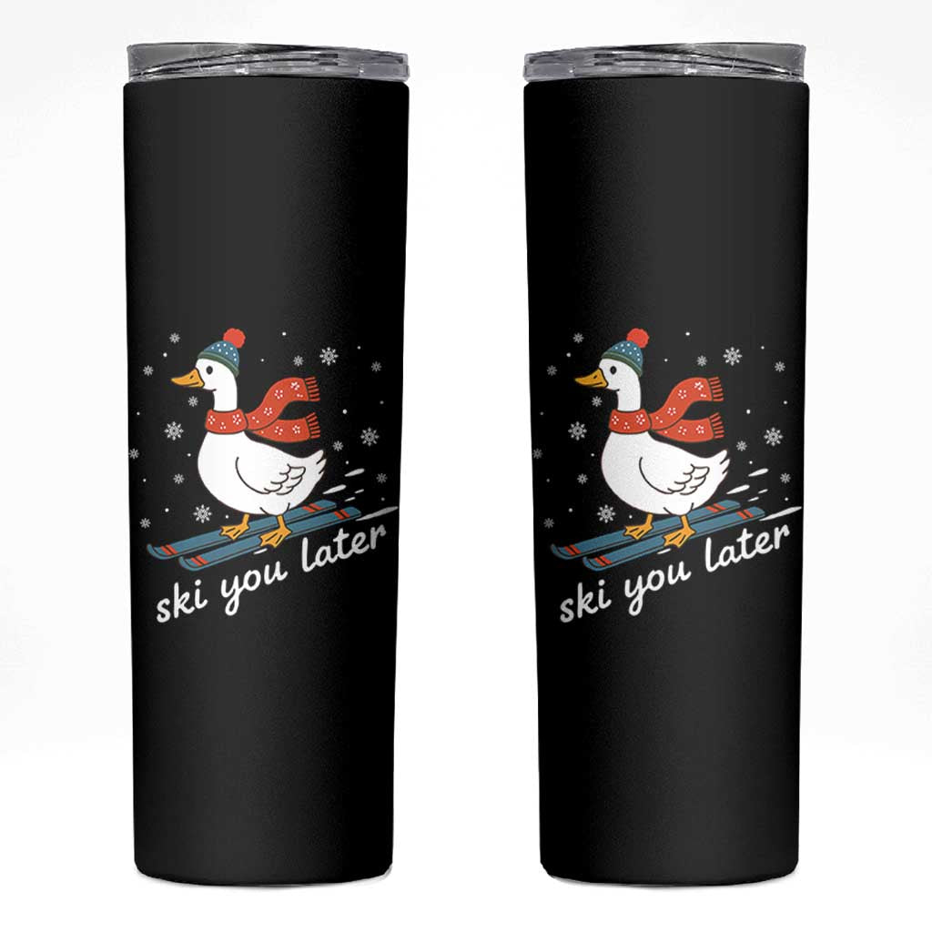 Funny Skiing Goose Skinny Tumbler Ski You Later Winter Vacation Sport - Wonder Print Shop