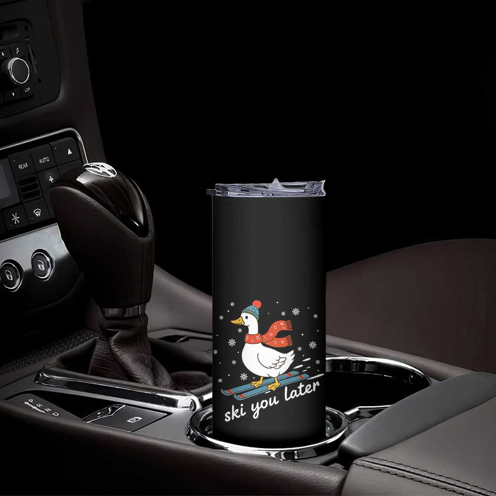 Funny Skiing Goose Skinny Tumbler Ski You Later Winter Vacation Sport - Wonder Print Shop