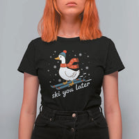 Funny Skiing Goose T Shirt For Women Ski You Later Winter Vacation Sport - Wonder Print Shop