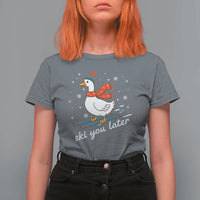 Funny Skiing Goose T Shirt For Women Ski You Later Winter Vacation Sport - Wonder Print Shop