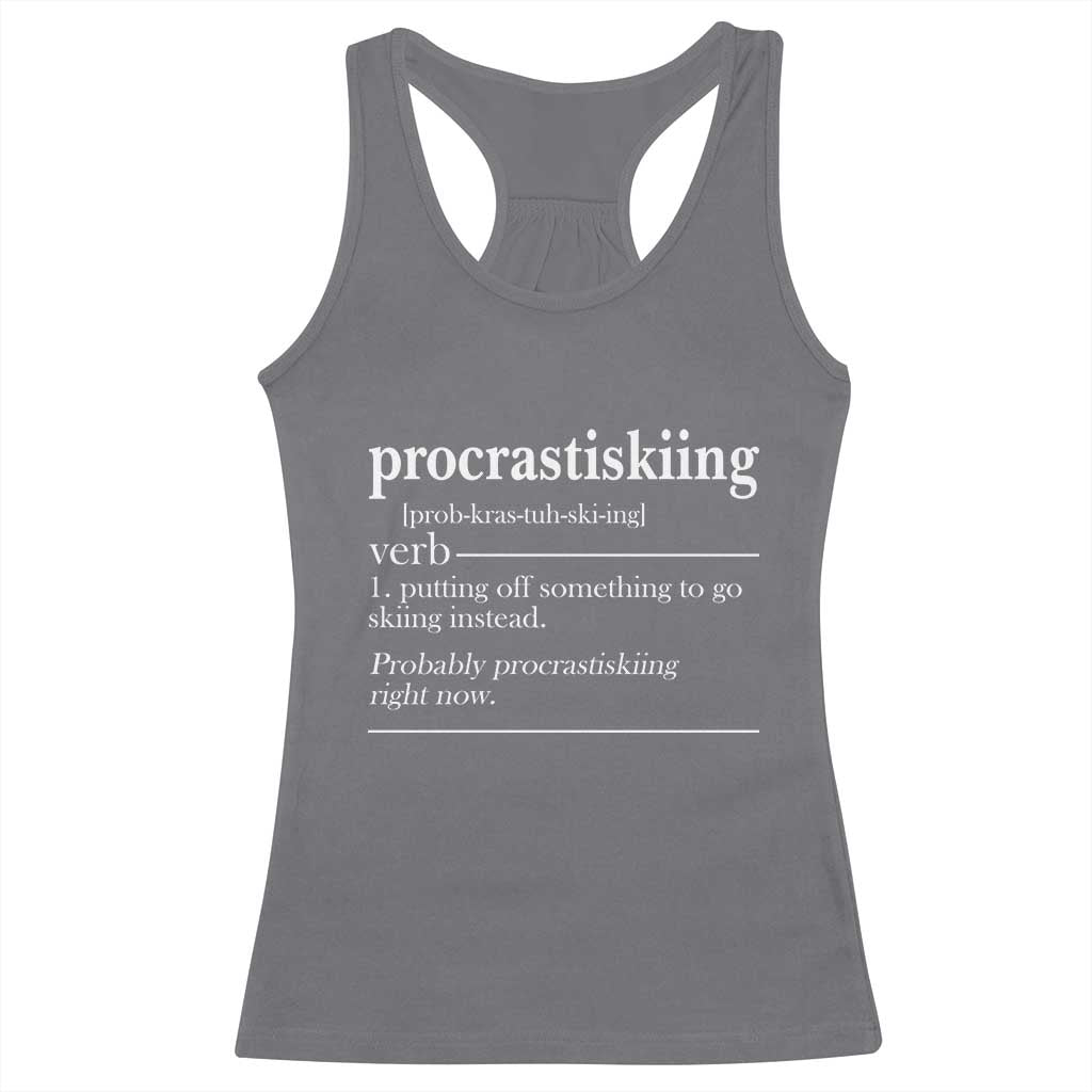 Funny Procrastiskiing Definition Skiing Snow Ski Sports Lover Racerback Tank Top - Wonder Print Shop
