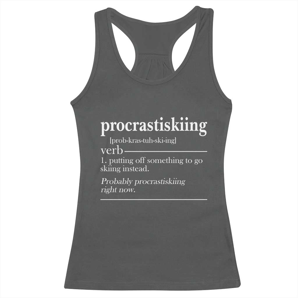 Funny Procrastiskiing Definition Skiing Snow Ski Sports Lover Racerback Tank Top - Wonder Print Shop