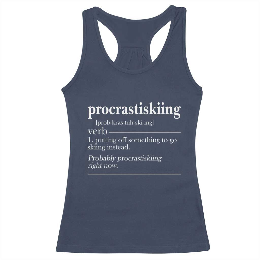 Funny Procrastiskiing Definition Skiing Snow Ski Sports Lover Racerback Tank Top - Wonder Print Shop