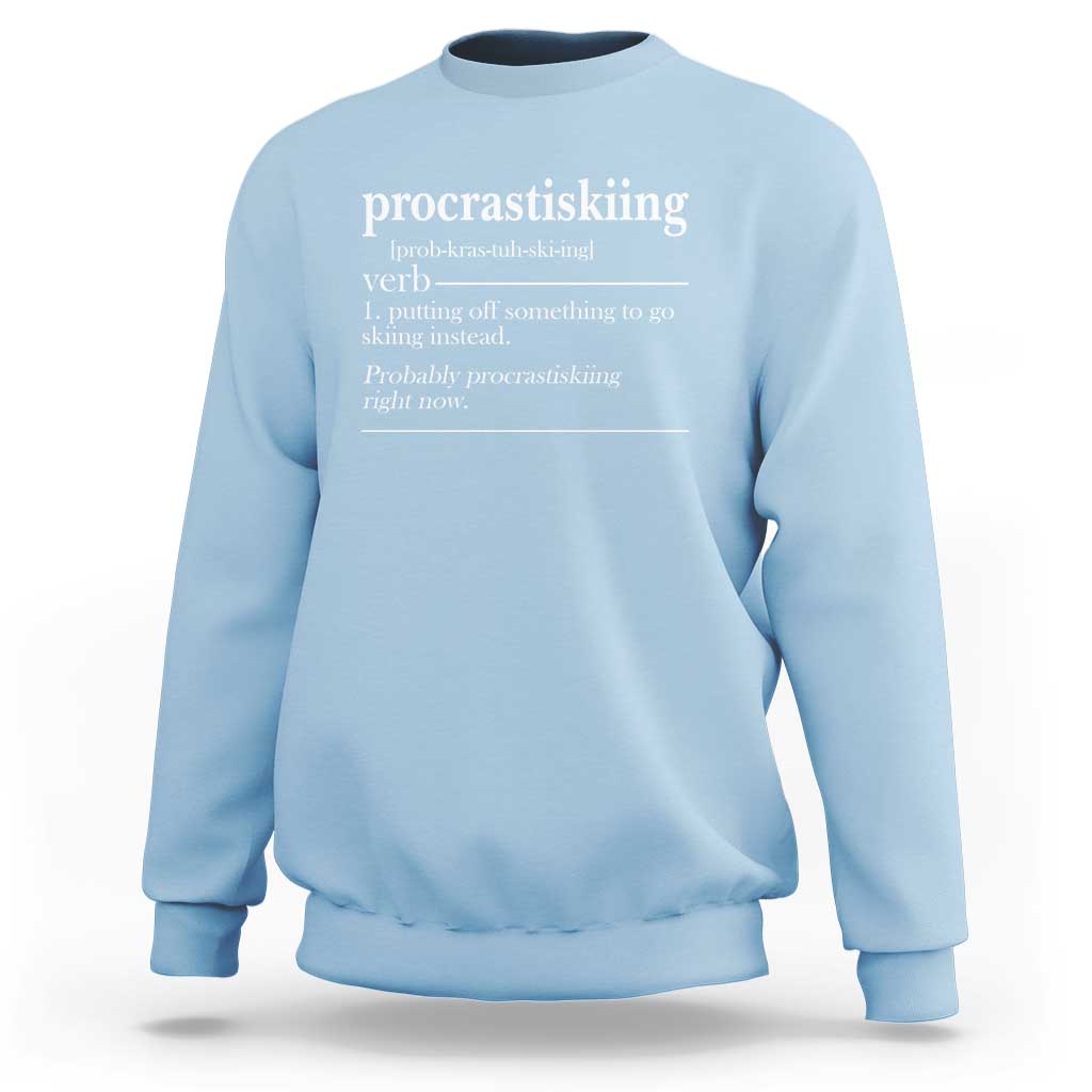 Funny Procrastiskiing Definition Skiing Snow Ski Sports Lover Sweatshirt - Wonder Print Shop