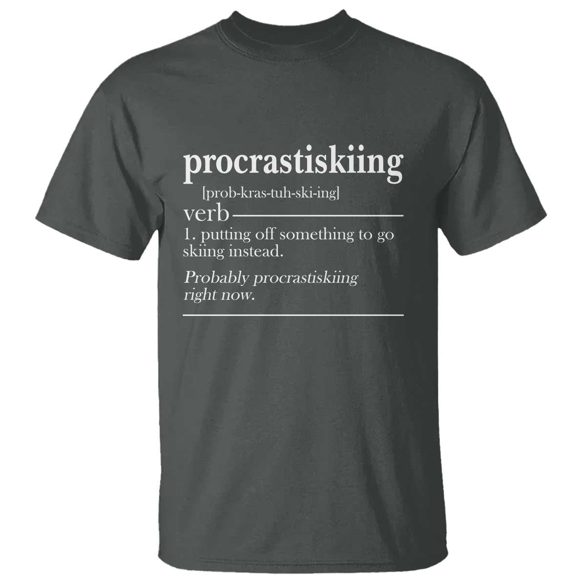 Funny Procrastiskiing Definition Skiing Snow Ski Sports Lover T Shirt - Wonder Print Shop