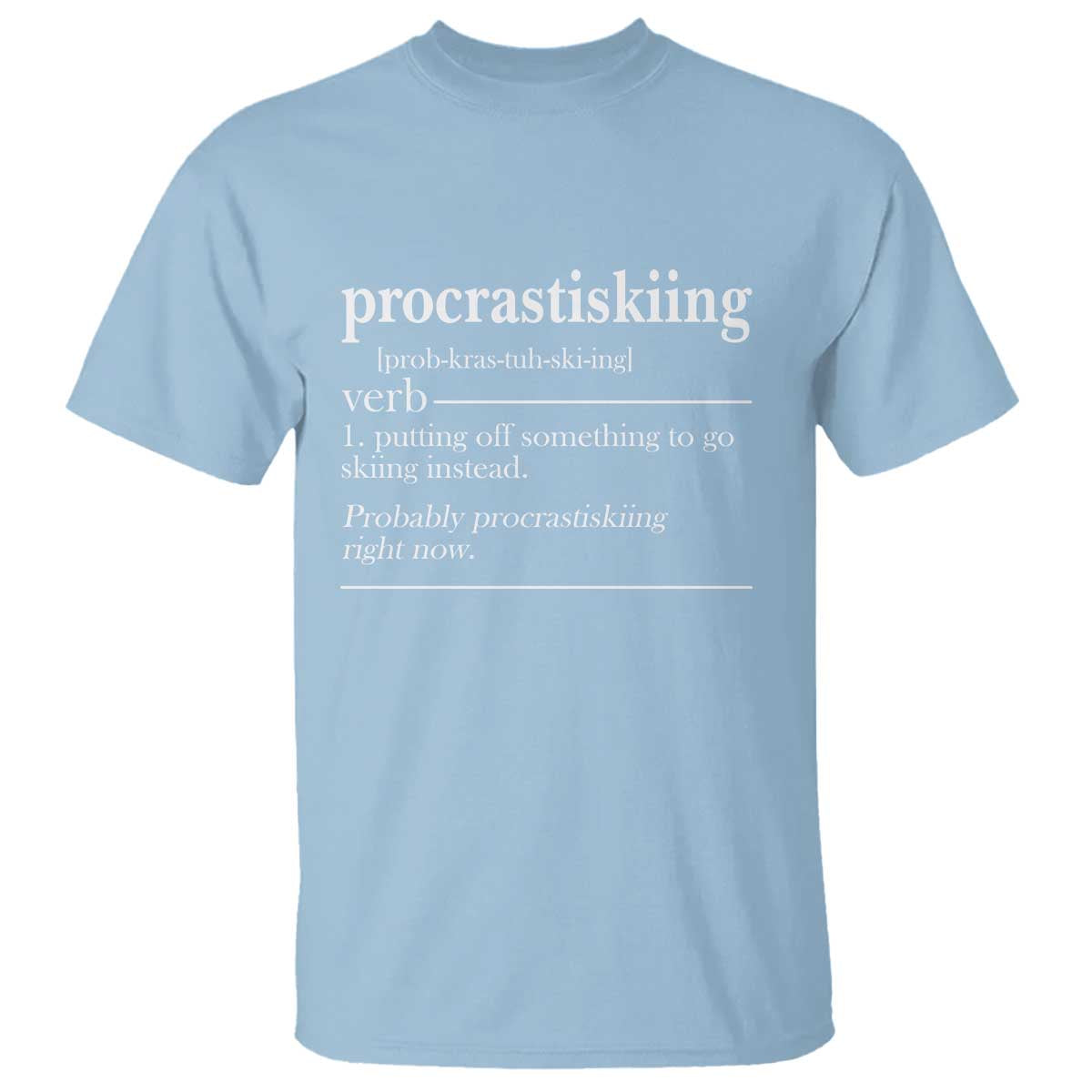 Funny Procrastiskiing Definition Skiing Snow Ski Sports Lover T Shirt - Wonder Print Shop