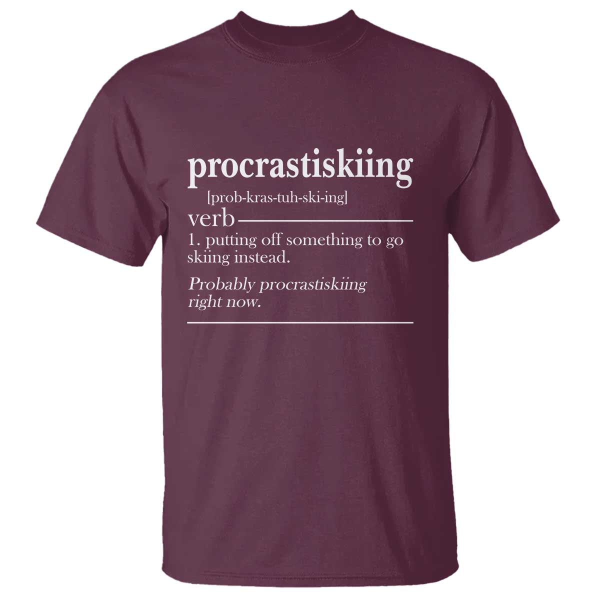 Funny Procrastiskiing Definition Skiing Snow Ski Sports Lover T Shirt - Wonder Print Shop