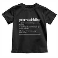 Funny Procrastiskiing Definition Skiing Snow Ski Sports Lover Toddler T Shirt - Wonder Print Shop