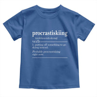 Funny Procrastiskiing Definition Skiing Snow Ski Sports Lover Toddler T Shirt - Wonder Print Shop