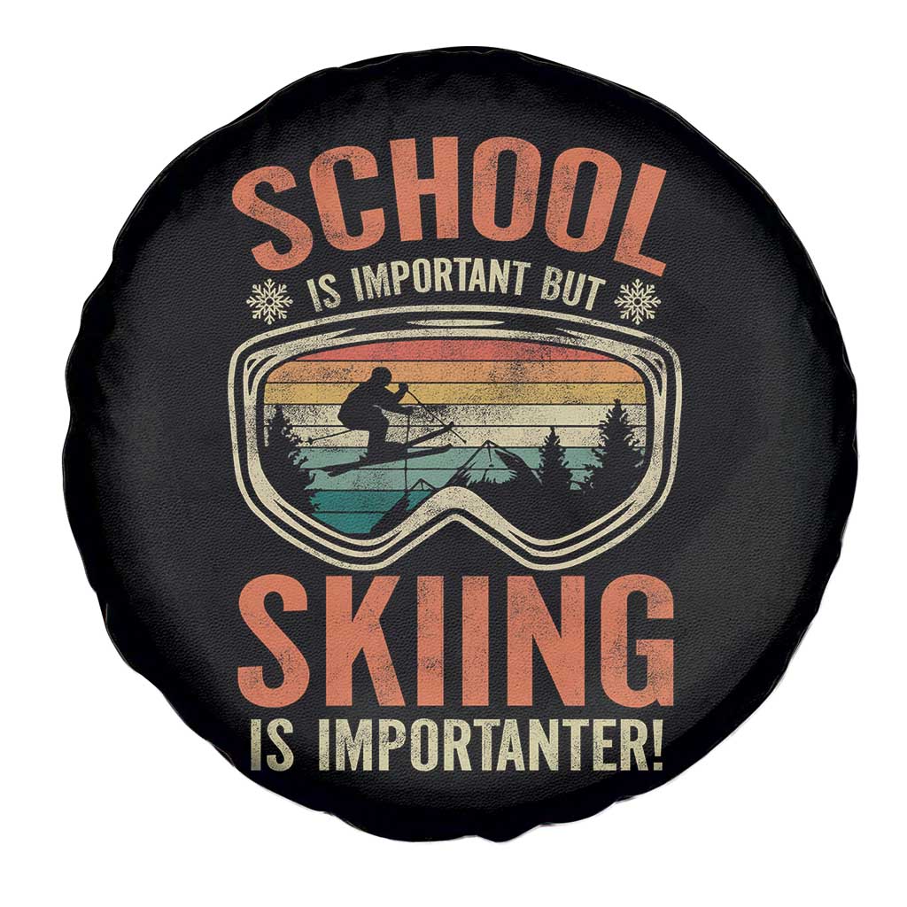 Funny School Is Important But Skiing Is Importanter Spare Tire Cover - Wonder Print Shop