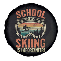 Funny School Is Important But Skiing Is Importanter Spare Tire Cover - Wonder Print Shop