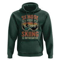 Funny School Is Important But Skiing Is Importanter Hoodie - Wonder Print Shop