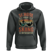 Funny School Is Important But Skiing Is Importanter Hoodie - Wonder Print Shop