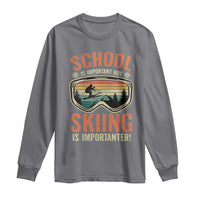 Funny School Is Important But Skiing Is Importanter Long Sleeve Shirt - Wonder Print Shop