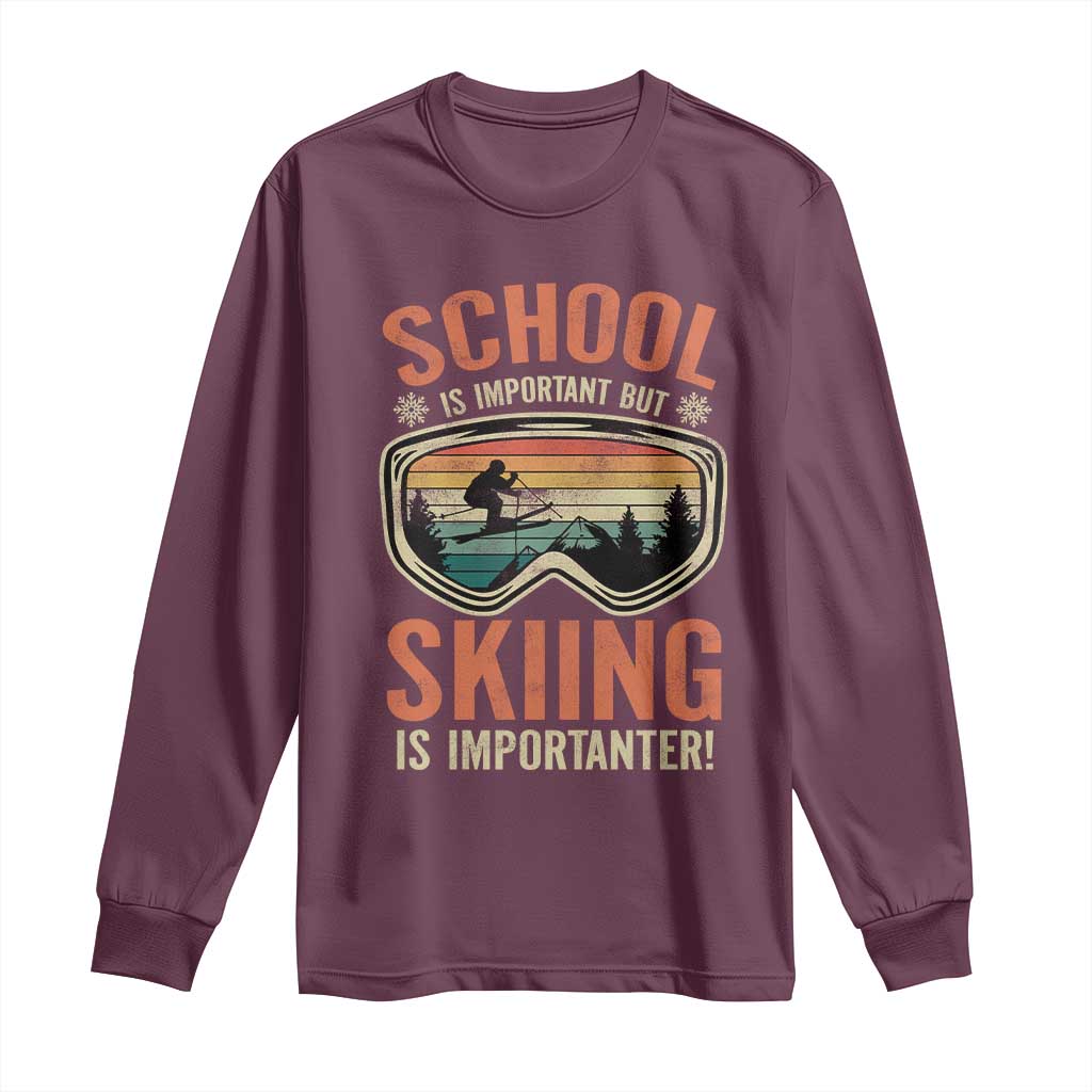Funny School Is Important But Skiing Is Importanter Long Sleeve Shirt - Wonder Print Shop