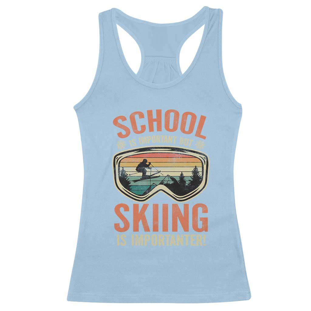 Funny School Is Important But Skiing Is Importanter Racerback Tank Top - Wonder Print Shop