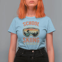 Funny School Is Important But Skiing Is Importanter T Shirt For Women - Wonder Print Shop