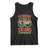 Funny School Is Important But Skiing Is Importanter Tank Top - Wonder Print Shop