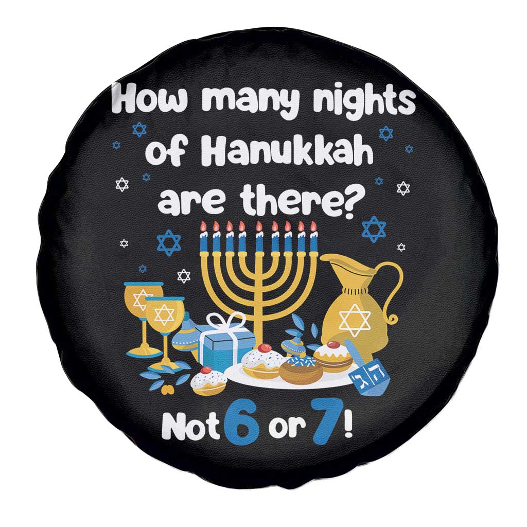 Funny 67 Hanukkah Spare Tire Cover How Many Nights Of Hanukkah Are There Not 6 or 7 - Wonder Print Shop