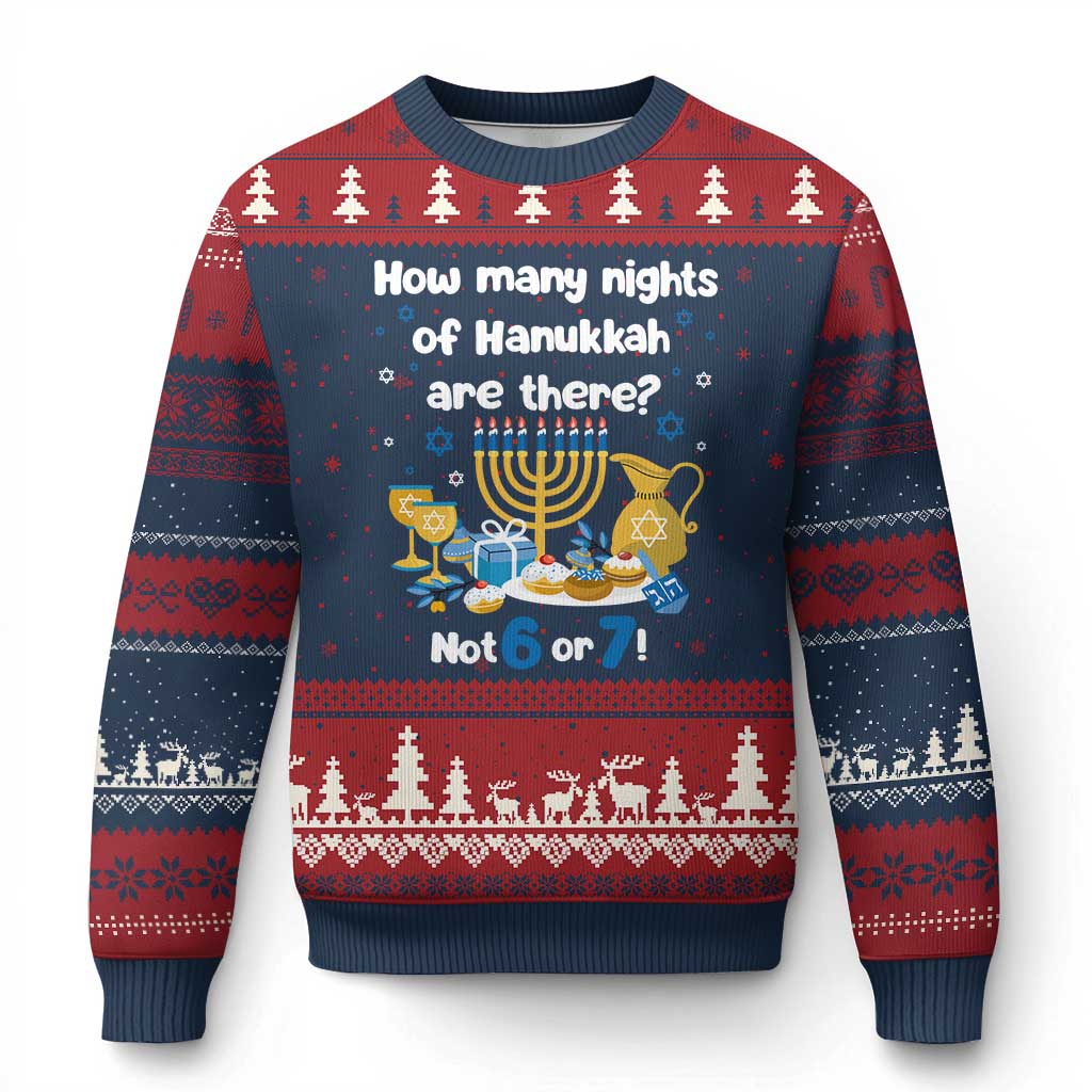 Funny 67 Hanukkah Ugly Christmas Sweater How Many Nights Of Hanukkah Are There Not 6 or 7 - Wonder Print Shop