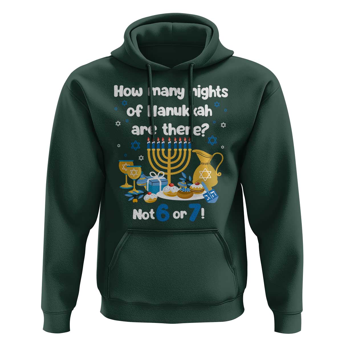 Funny 67 Hanukkah Hoodie How Many Nights Of Hanukkah Are There Not 6 or 7 - Wonder Print Shop