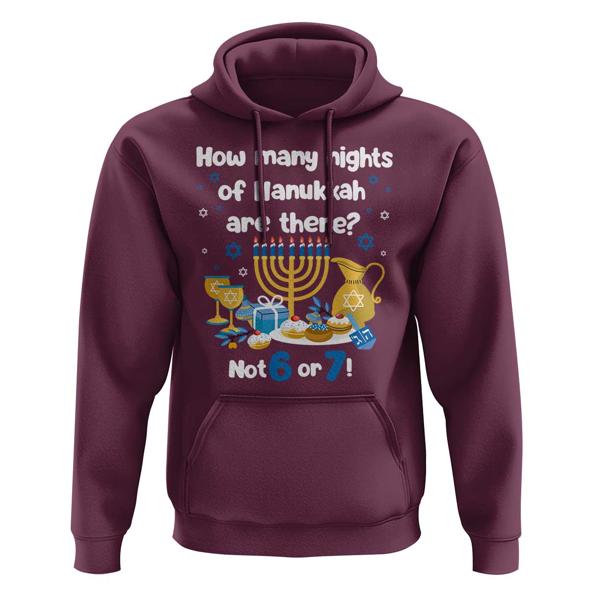 Funny 67 Hanukkah Hoodie How Many Nights Of Hanukkah Are There Not 6 or 7 - Wonder Print Shop