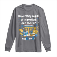 Funny 67 Hanukkah Long Sleeve Shirt How Many Nights Of Hanukkah Are There Not 6 or 7 - Wonder Print Shop
