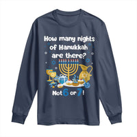 Funny 67 Hanukkah Long Sleeve Shirt How Many Nights Of Hanukkah Are There Not 6 or 7 - Wonder Print Shop