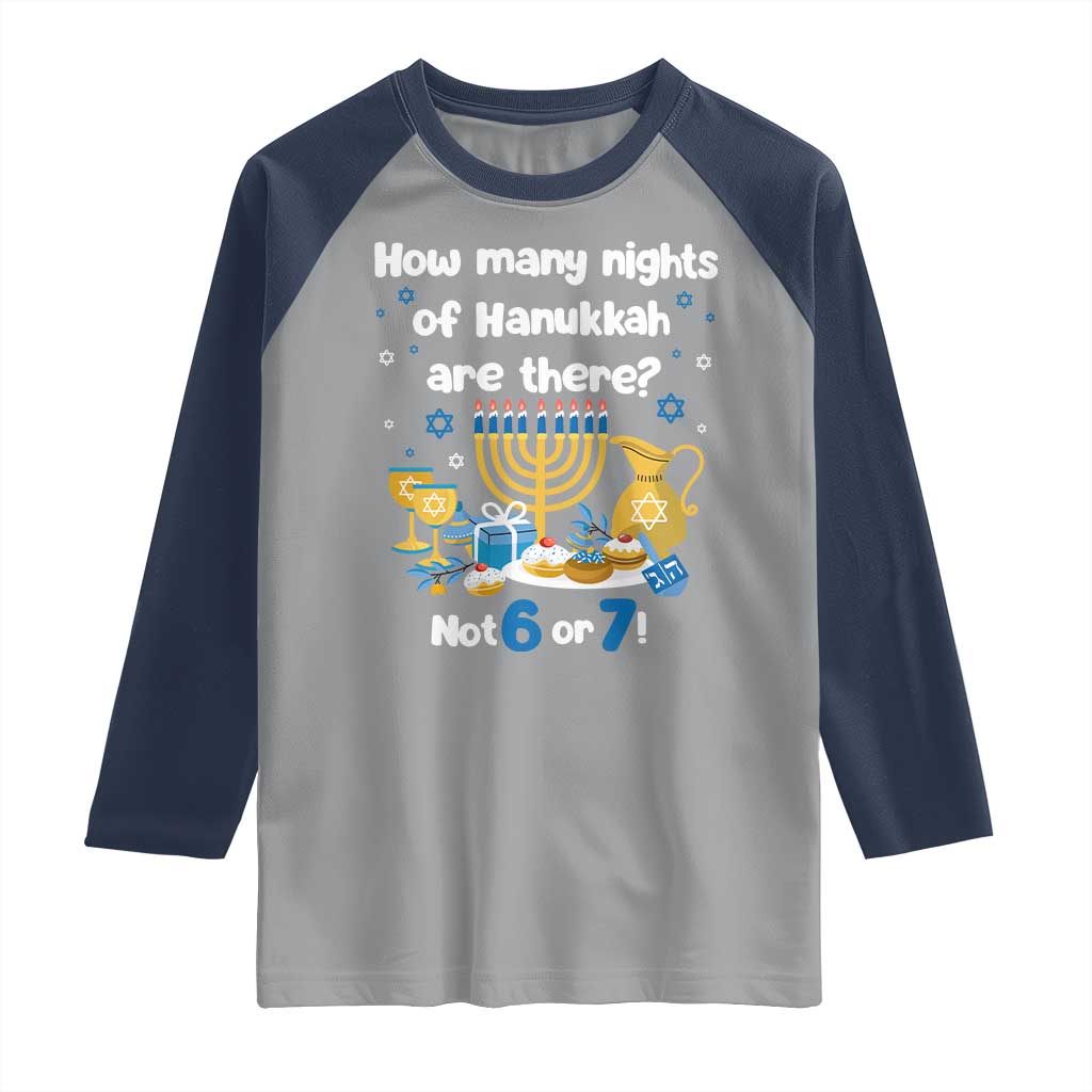 Funny 67 Hanukkah Raglan Shirt How Many Nights Of Hanukkah Are There Not 6 or 7 - Wonder Print Shop