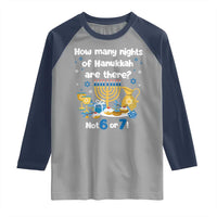 Funny 67 Hanukkah Raglan Shirt How Many Nights Of Hanukkah Are There Not 6 or 7 - Wonder Print Shop