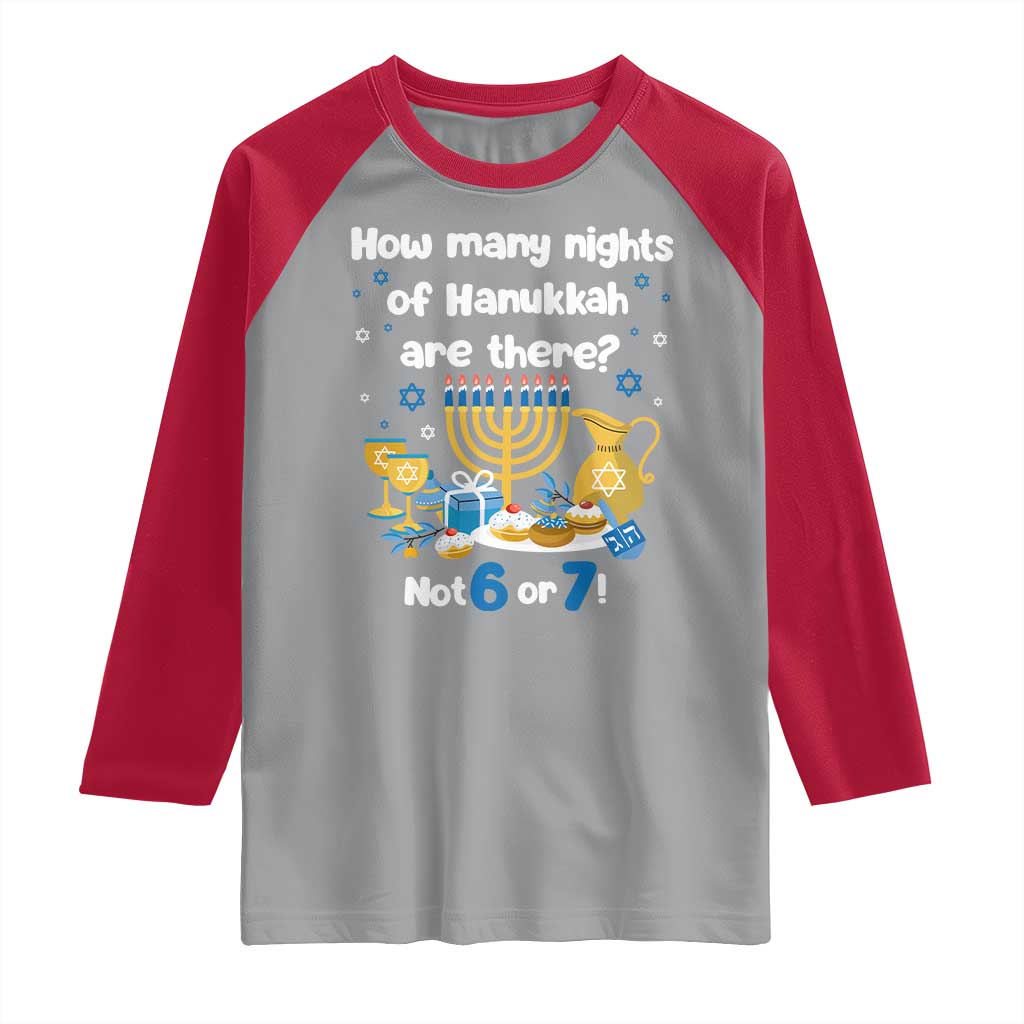 Funny 67 Hanukkah Raglan Shirt How Many Nights Of Hanukkah Are There Not 6 or 7 - Wonder Print Shop