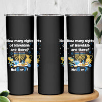 Funny 67 Hanukkah Skinny Tumbler How Many Nights Of Hanukkah Are There Not 6 or 7 - Wonder Print Shop