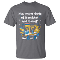 Funny 67 Hanukkah T Shirt How Many Nights Of Hanukkah Are There Not 6 or 7 - Wonder Print Shop