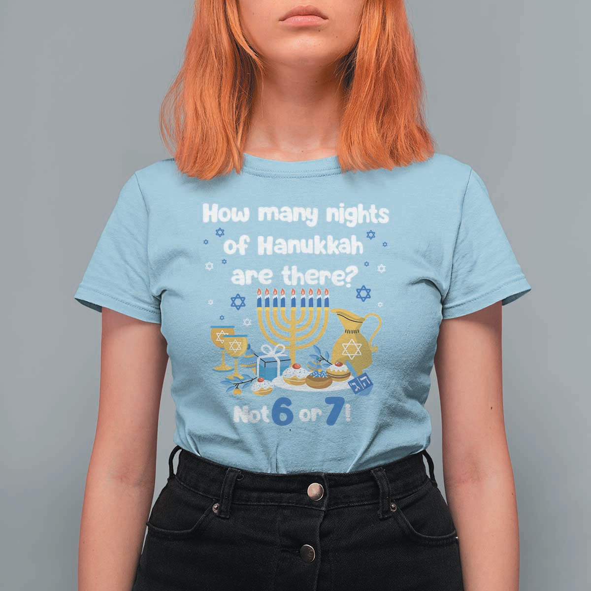 Funny 67 Hanukkah T Shirt For Women How Many Nights Of Hanukkah Are There Not 6 or 7 - Wonder Print Shop