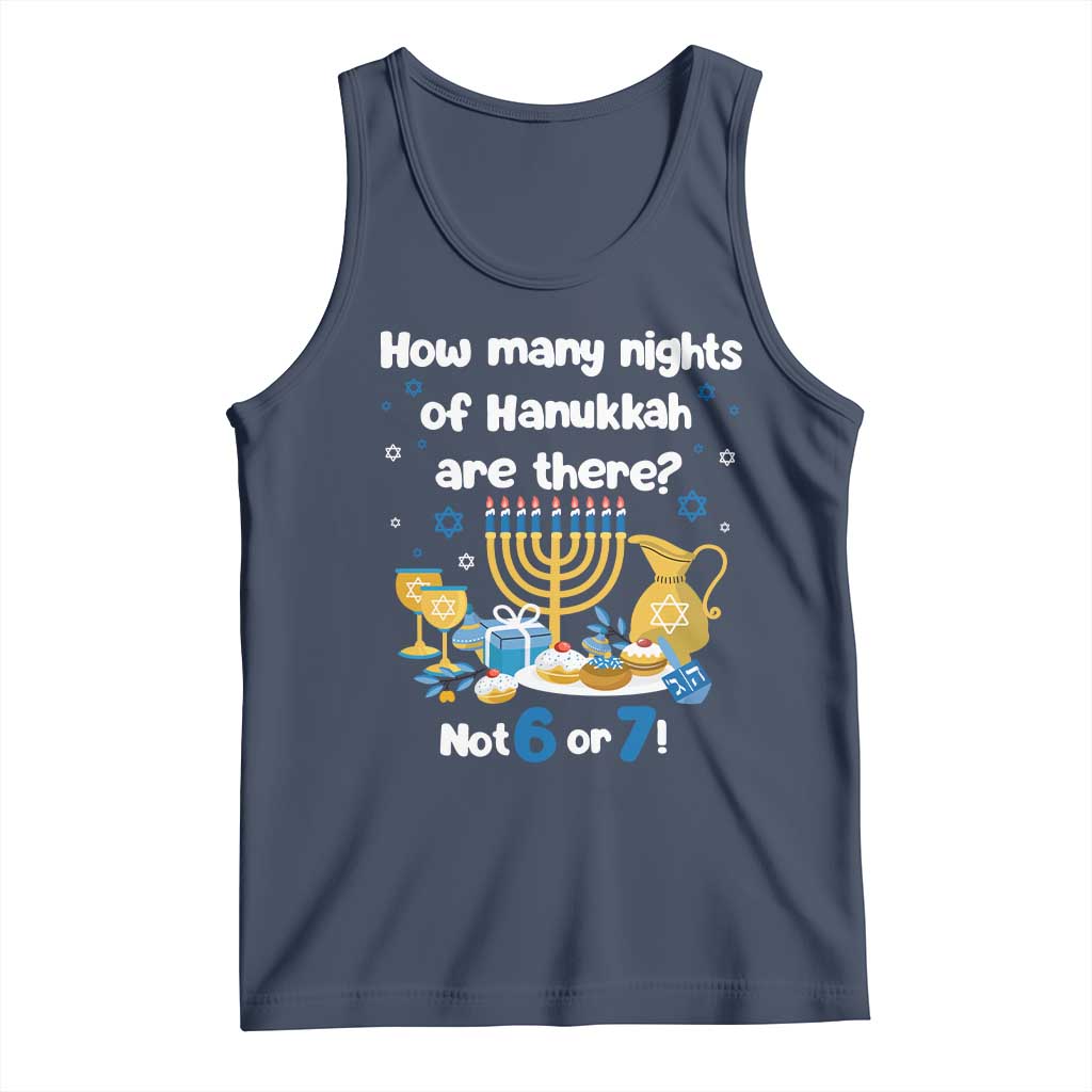 Funny 67 Hanukkah Tank Top How Many Nights Of Hanukkah Are There Not 6 or 7 - Wonder Print Shop