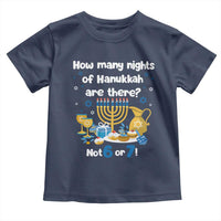 Funny 67 Hanukkah Toddler T Shirt How Many Nights Of Hanukkah Are There Not 6 or 7 - Wonder Print Shop