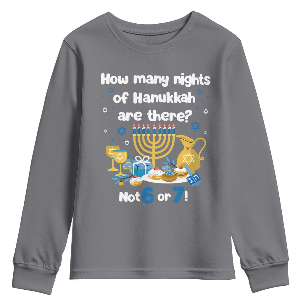 Funny 67 Hanukkah Youth Sweatshirt How Many Nights Of Hanukkah Are There Not 6 or 7 - Wonder Print Shop