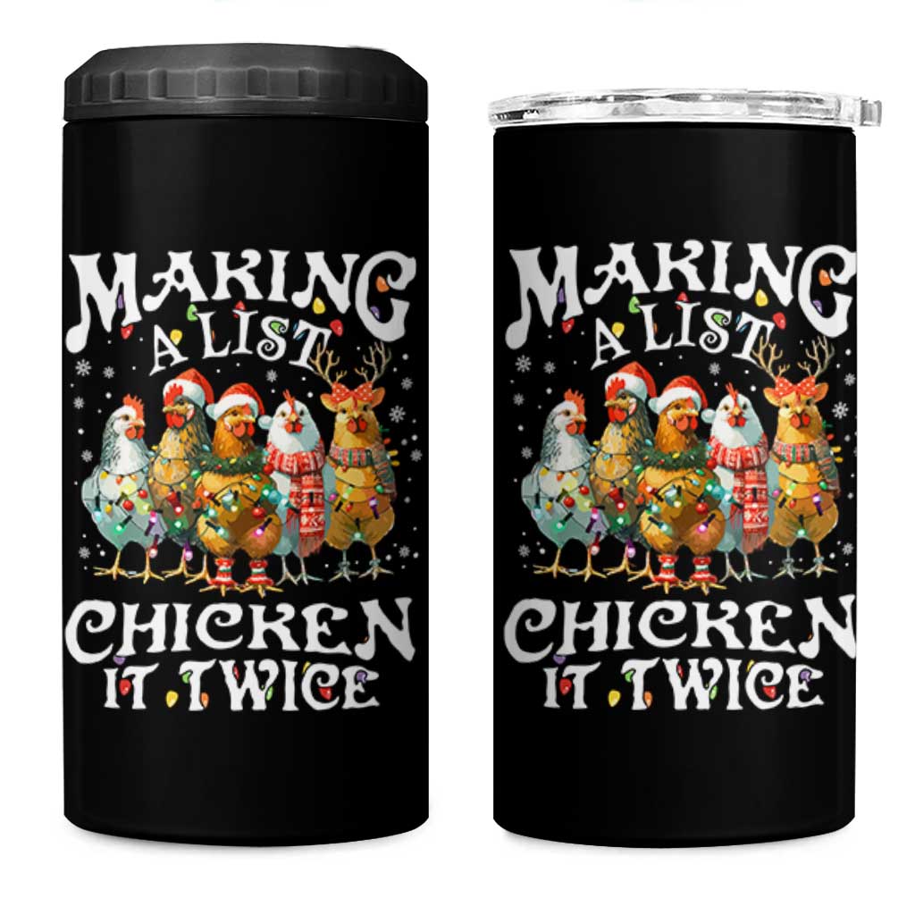 Making A List Chicken It Twice 4 in 1 Can Cooler Tumbler Funny Christmas Chicken - Wonder Print Shop