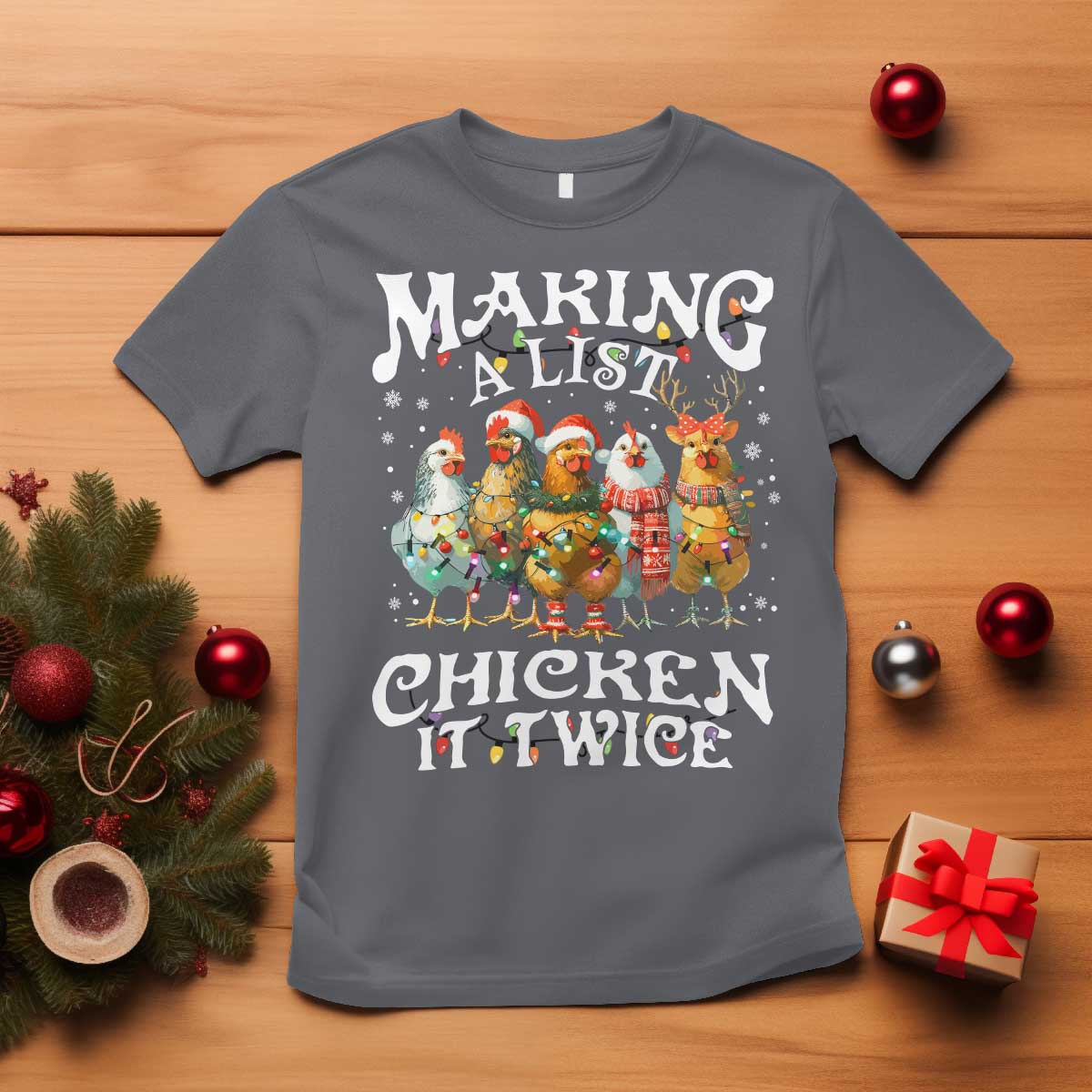 Making A List Chicken It Twice T Shirt Funny Christmas Chicken - Wonder Print Shop