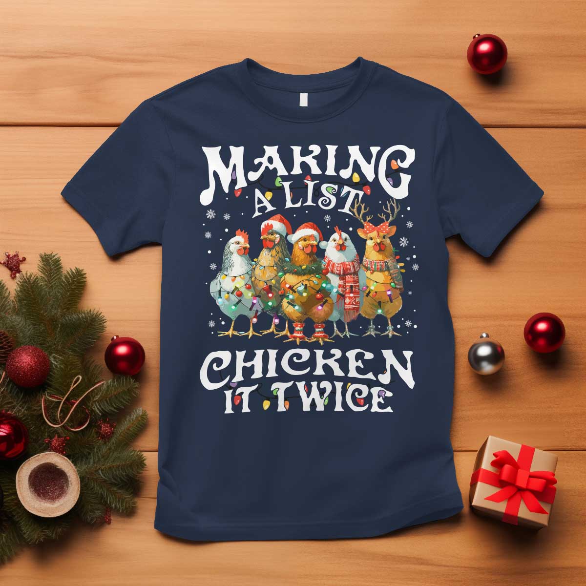 Making A List Chicken It Twice T Shirt Funny Christmas Chicken - Wonder Print Shop