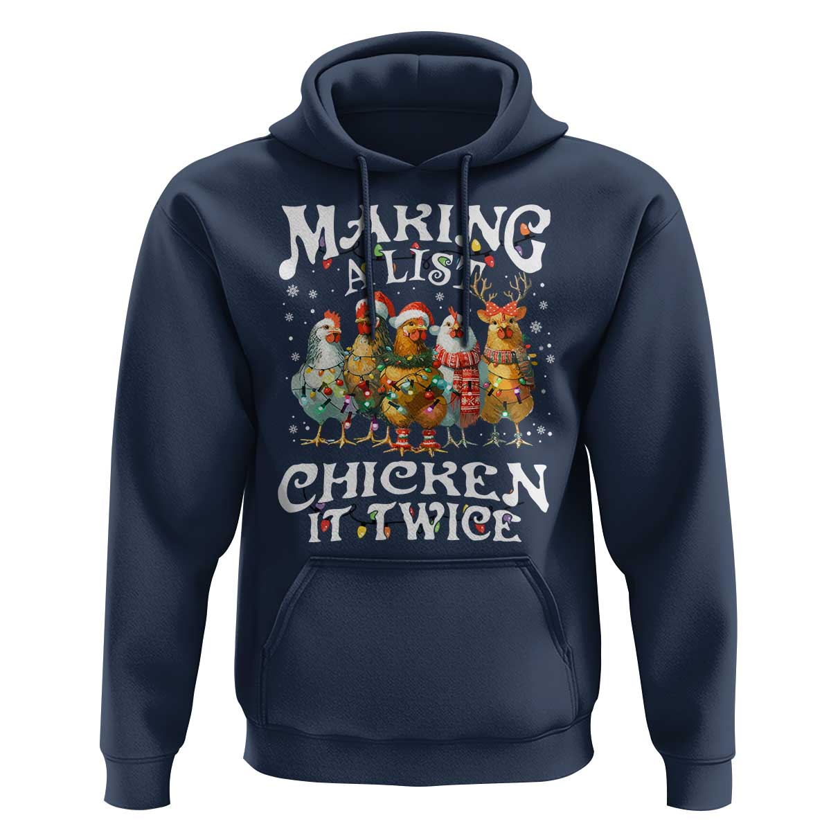 Making A List Chicken It Twice Hoodie Funny Christmas Chicken - Wonder Print Shop