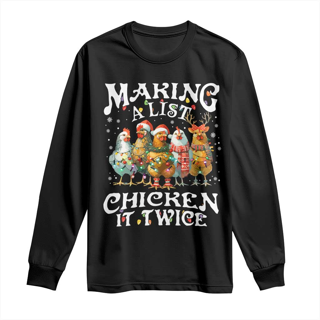 Making A List Chicken It Twice Long Sleeve Shirt Funny Christmas Chicken - Wonder Print Shop