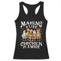 Making A List Chicken It Twice Racerback Tank Top Funny Christmas Chicken - Wonder Print Shop