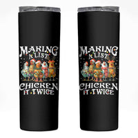 Making A List Chicken It Twice Skinny Tumbler Funny Christmas Chicken - Wonder Print Shop